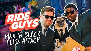 MEN IN BLACK™: Alien Attack | Ride Guys