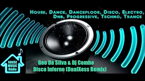 Geo Da Silva & DJ Combo - Disco Inferno (DualXess Remix)