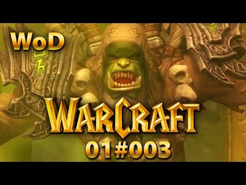 Warlords of Draenor 01#003 Die Kraft des Portals