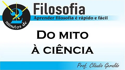 O que é mito e o que é ciência?
