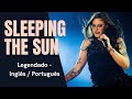 NIGHTWISH - Sleeping The Sun [Com legenda em inglês e tradução]