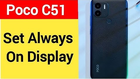 How to set always on display, always on display, Poco C51 me always on display kaise set karen