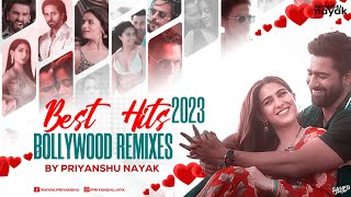 Best Bollywood Hits of 2023 - Priyanshu Nayak || Nonstop Remixes || Latest Love & Dance DJ Mix