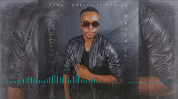 Romeo Makota  - Nguye Lo  ft. Masego