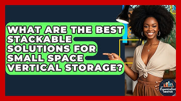 What Are The Best Stackable Solutions For Small Space Vertical Storage? - Your Organization Mentor