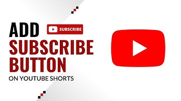 How To Add Subscribe Button on YouTube Short Video – 2025