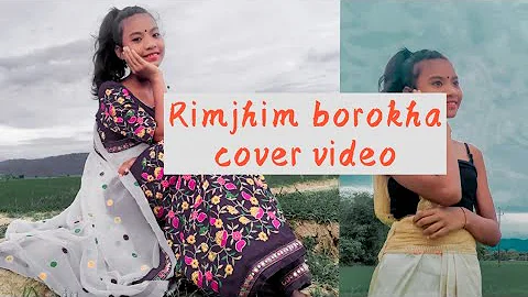 Rimjhim borokha || Poppy Saikia || Cover Video by Baby Deka ||