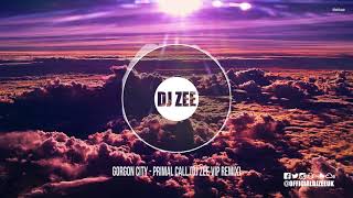 Gorgon City - Primal Call (DJ Zee VIP Remix) | @officialdjzeeuk Resimi