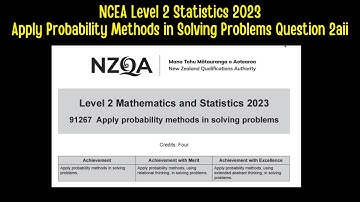 NCEA LEVEL 2 STATISTICS - Apply Probability Methods in Solving Problems Question 2aii