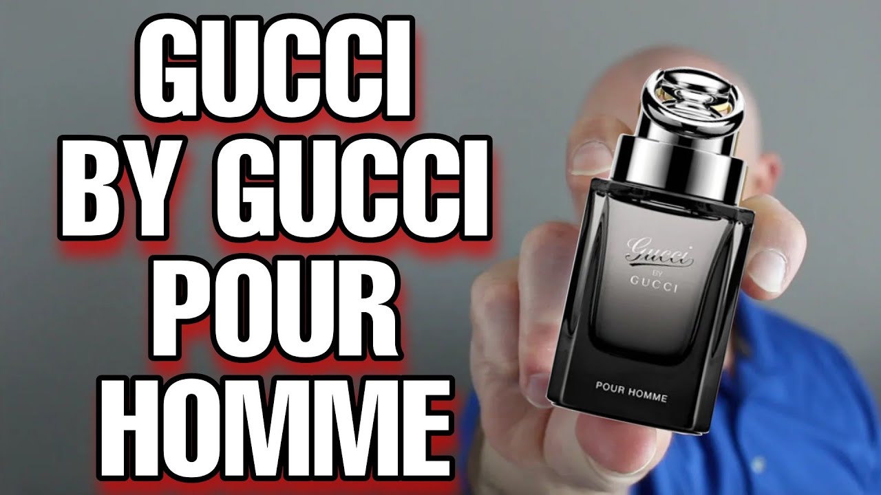 Fascinerend Achterhouden Weerkaatsing Gucci By Gucci Pour Homme fragrance review - BEST GUCCI FRAGRANCE - YouTube