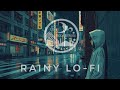 【Rainy Lo-Fi☔️雨のLo-Fi】Lo-Fi　Mellow　chill　HipHop　retro　BGM　Relax　study　Rainy　rain