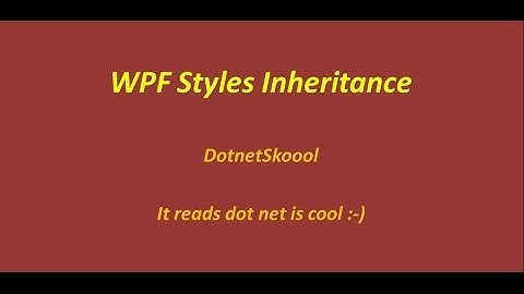 WPF Style Inheritance
