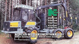 Norcar Metsäkoneryhmä 1991 ▪ Ponsse ▪ Finntrac ▪ Kajaani Automatiikka | Norcar Forest Machine Group