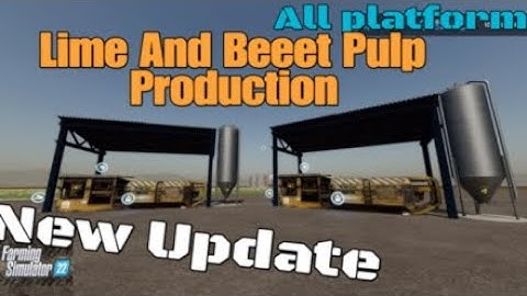 Lime And Beet Pulp Production / New UPDATE for all  platforms