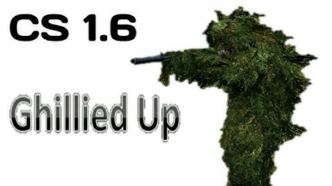 CS 1.6 Ghillied Up