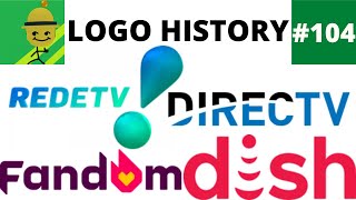 Logo History #104 - Fandom, DirecTV, RedeTV! and Dish Network