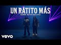 Un Ratito Más - Trap Latino Romántico &amp; Belicón (Letra Oficial)