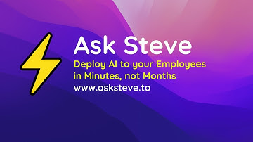 Quickly Build & Deploy Enterprise AI Solutions to your Employees with Ask Steve