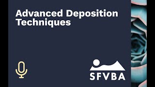 Advanced Deposition Techniques