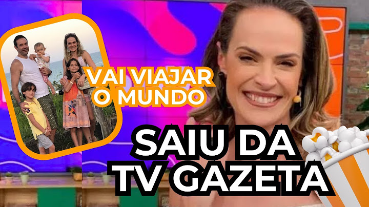 Regiane Tápias se despede emocionada da TV Gazeta para viajar o Mundo
