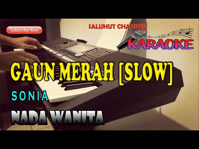 GAUN MERAH [KARAOKE SLOW ROCK] SONIA ll NADA WANITA GAS=DO class=