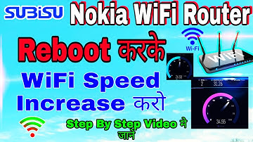 How To Reboot Router & WiFi Increase In Subisu Nokia WiFi Router 2021 || Subisu Nokia WiFi Reboot