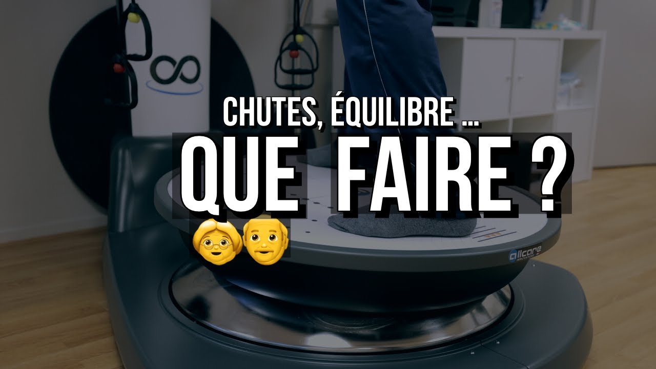 CHUTES & pertes d'ÉQUILIBRE chez la personne ÂGÉE : Que peut-on rééllement faire ? Par KINÉ