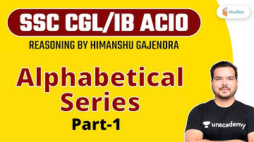 3:30 PM - SSC CGL/IB ACIO | Reasoning by Himanshu Gajendra | Alphabetical Series