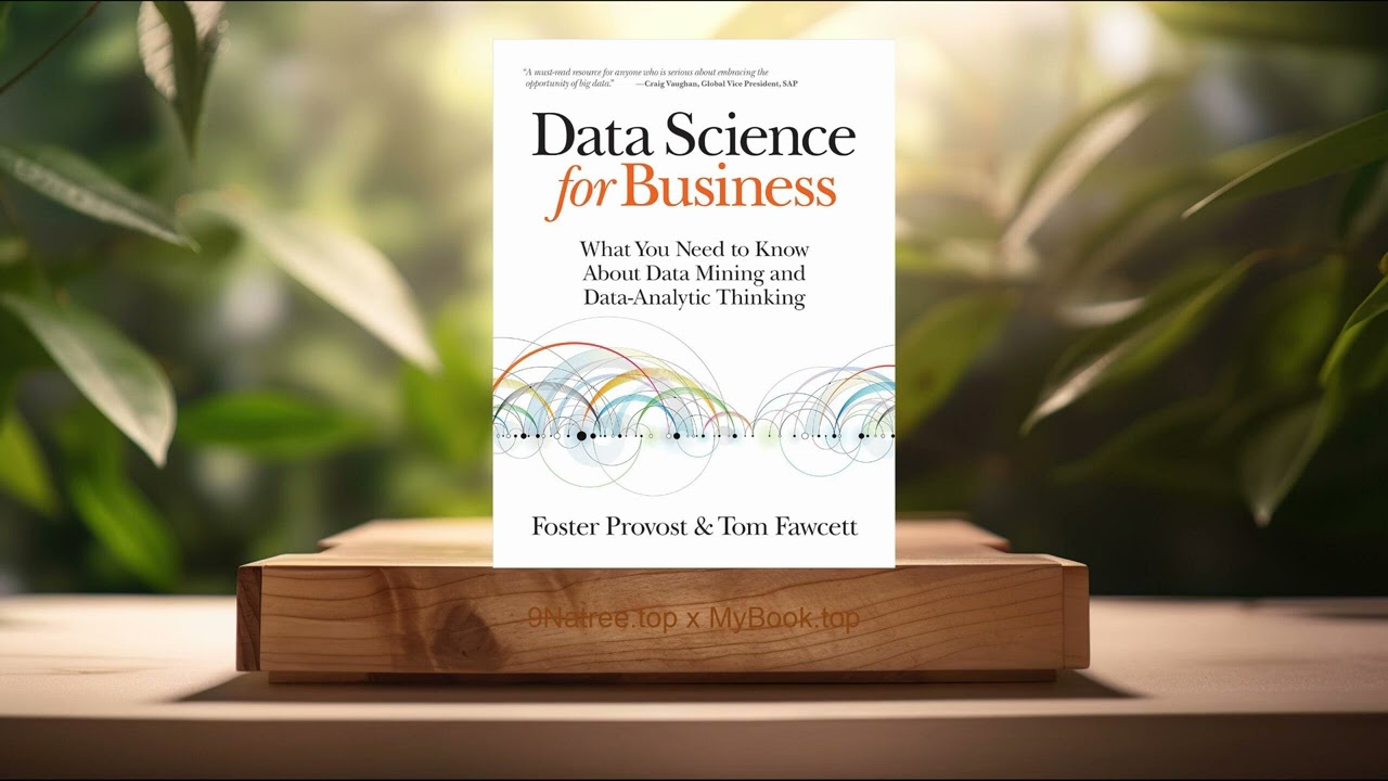 [Review] Data Science for Business (Foster Provost) Summarized