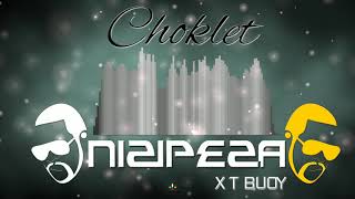 Choklet Nizipeza feat T buoy