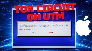 How to Create a TOR Circuit on Apple Silicon Mac (UTM Guide)