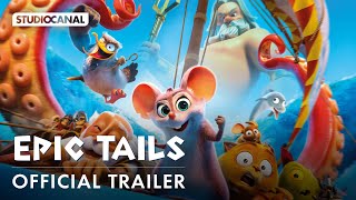 EPIC TAILS - Official Trailer ft. the voices of Rob Beckett, Giovanna Fletcher and Josh Widdecombe