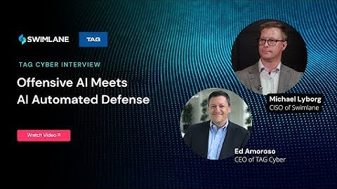 TAG Cyber Interview: Offensive AI Meets AI Automated Defense