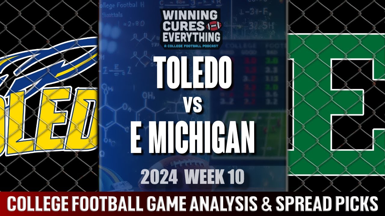 Toledo vs Eastern Michigan Picks & Prediction Against the Spread 2024 ...