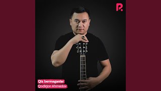 Otam bor - Qodirjon Ahmedov