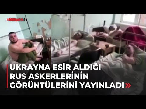 Ukrayna esir aldığı Rus askerlerinin görüntülerini yayınladı