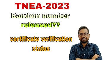 TNEA-2023 | Random number released??| Certificate verification status not shown