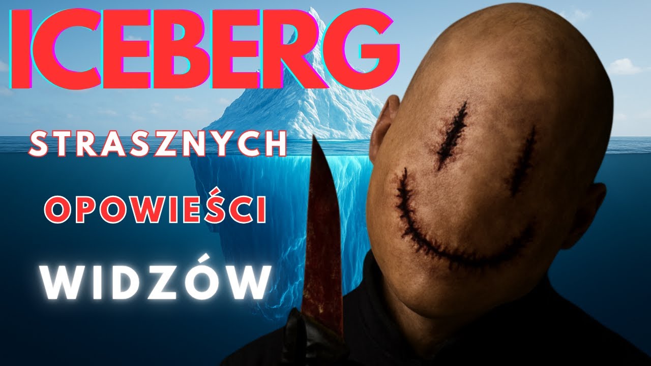 Iceberg Strasznych Opowieści Widzów