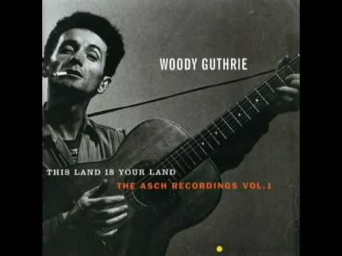 Pastures of Plenty - Woody Guthrie