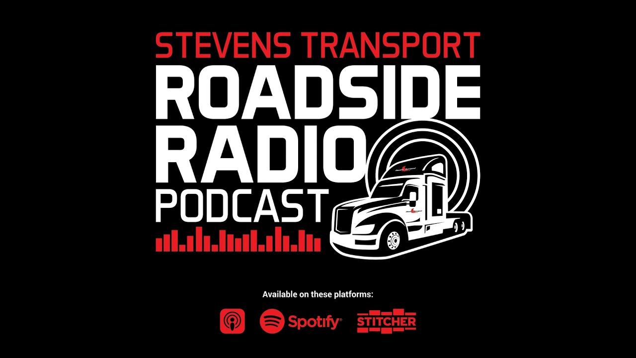 The Stevens Transport Roadside Radio Podcast - Episode 162