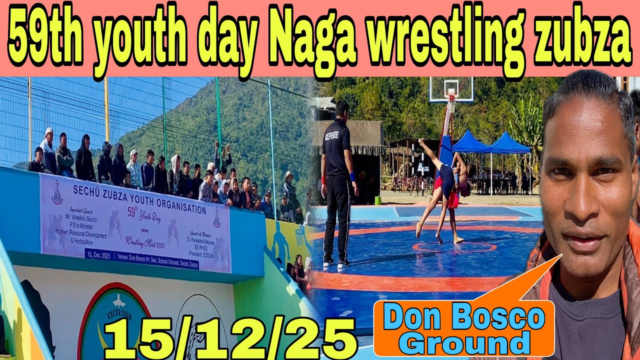 SECHÜ ZUBZA Youth Organisation 59th: Youth Day Naga wrestling exploring vlogs 15/12/25 zubza