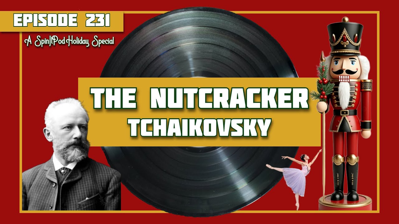 The Nutcracker Ballet - Pyotr Tchaikovsky | History & Review: Episode ...
