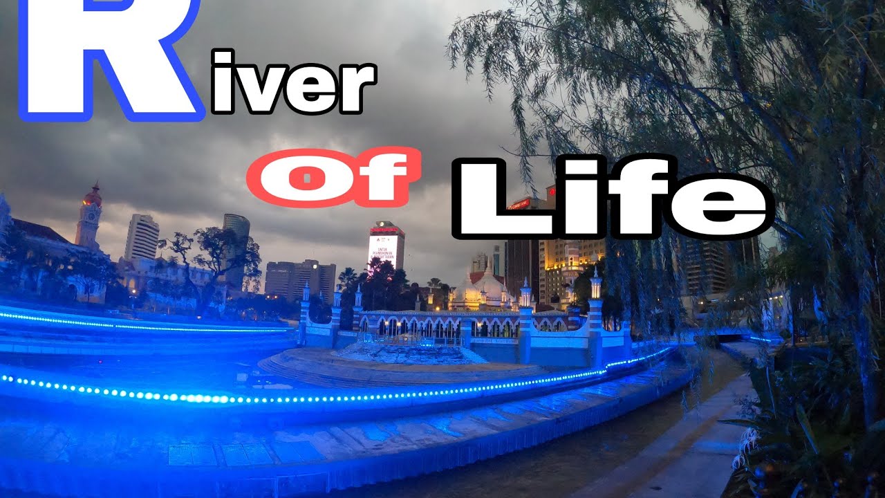 River of Life # kuala lumpur # sona mum 💖 BABU - YouTube