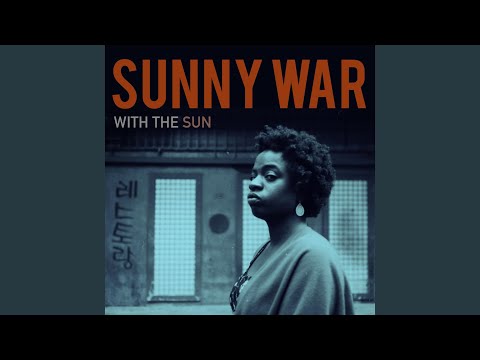 Sunny War — With the Sun