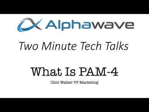 Alphawave IP Two Minute Tech Talk : What is PAM4