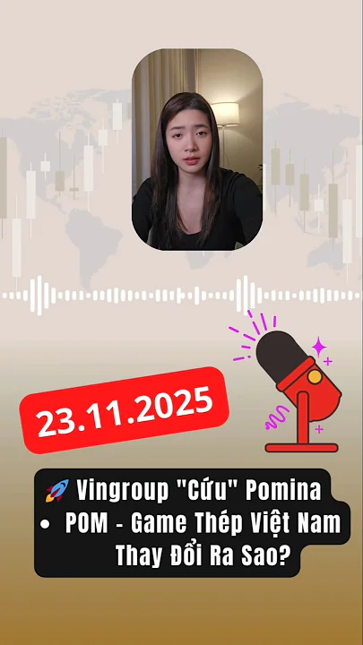 🚀 Vingroup "Cứu" Pomina – Game Thép Việt Nam Thay Đổi Ra Sao? #chungkhoan #cophieu #pom #vin