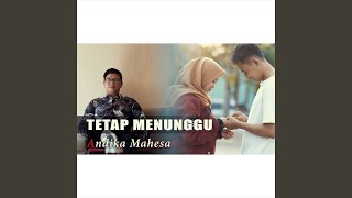 Tetap Menunguu