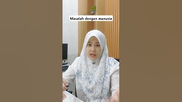 Masalah dengan manusia #masalahrumahtangga #ibadah #ukhuwahislamiyah #ukhuwahislamiyyah #ibadah