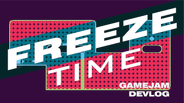 Freezing Time - Game Jam Devlog 1/2