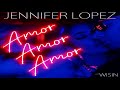 Jennifer Lopez Wisin Amor Amor Amor HD mp3